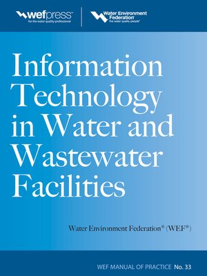 cover image of Information Technology in Water and Wastewater Utilities, WEF MOP 33